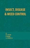 E. R. De Ong, D. Bishop - Insect, Disease and Weed Control, Inbunden