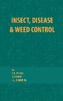 E. R. De Ong, D. Bishop - Insect, Disease and Weed Control, Inbunden