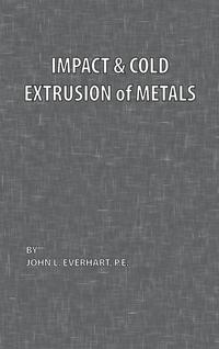 bokomslag Impact and Cold Extrusion of Metals