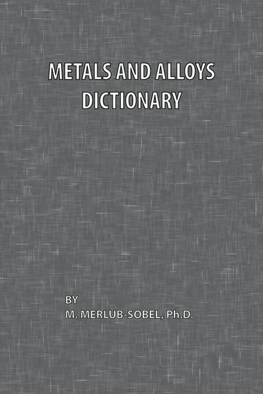 bokomslag Metals and Alloys Dictionary