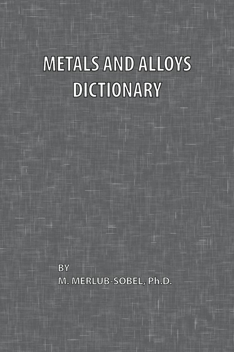 M. Merlub-Sobel - Metals and Alloys Dictionary, Häftad