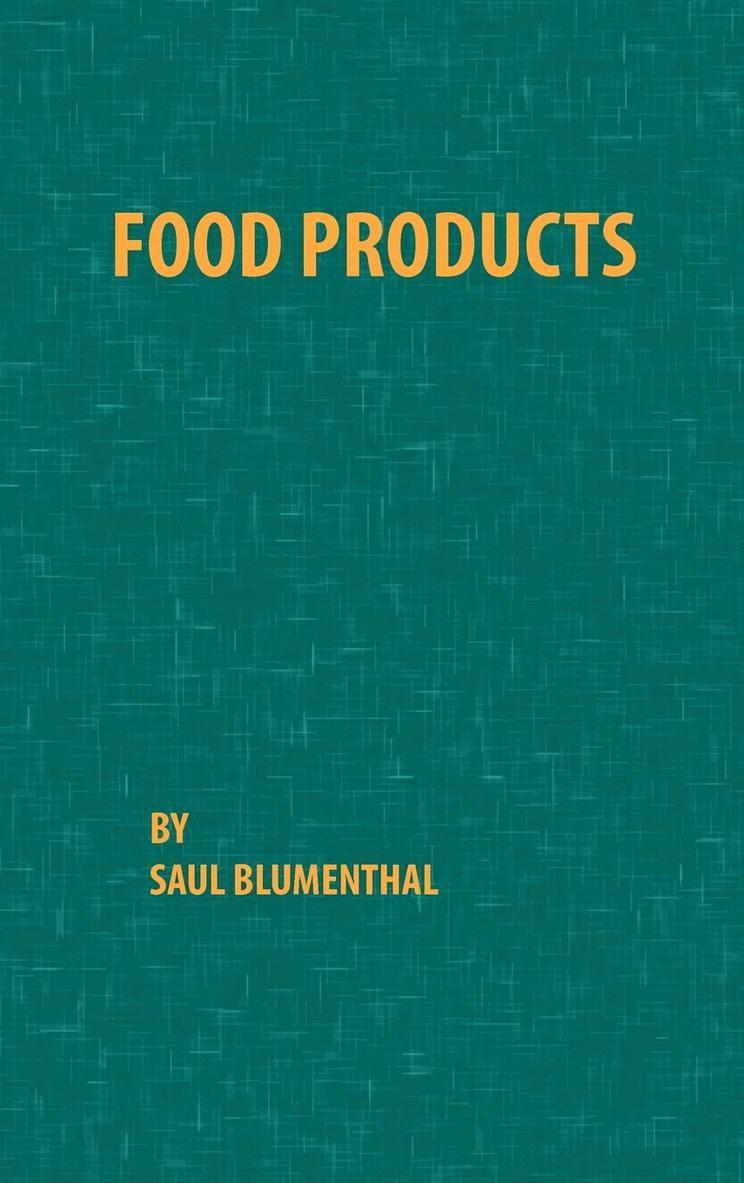 Saul Blumenthal - Food Products, Inbunden