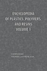 bokomslag Encyclopedia of Plastics, Polymers, and Resins Volume 1