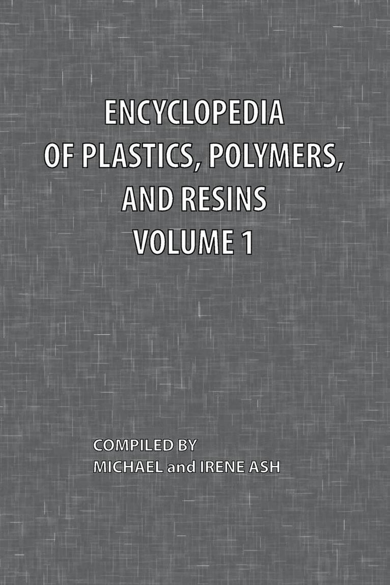 Encyclopedia of Plastics, Polymers, and Resins Volume 1, Häftad