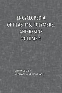 bokomslag Encyclopedia of Plastics, Polymers, and Resins Volume 4