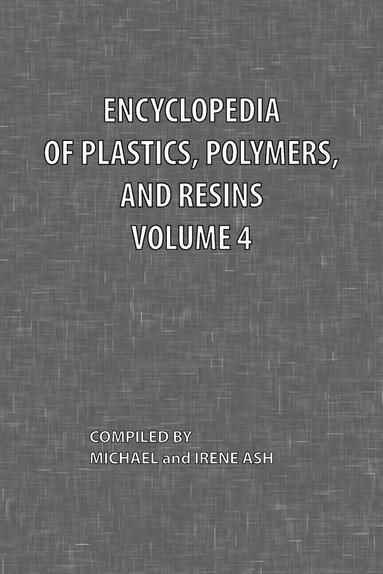 bokomslag Encyclopedia of Plastics, Polymers, and Resins Volume 4