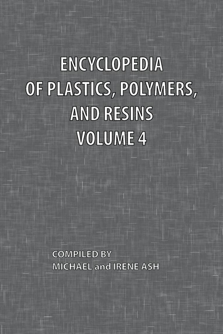 Encyclopedia of Plastics, Polymers, and Resins Volume 4 1