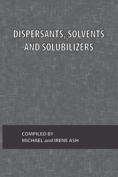 bokomslag Dispersants, Solvents and Solubilizers