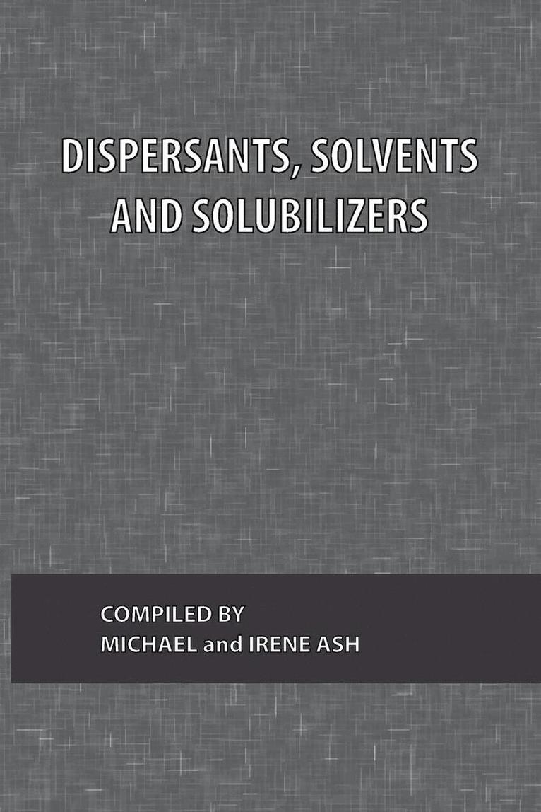 Dispersants, Solvents and Solubilizers 1