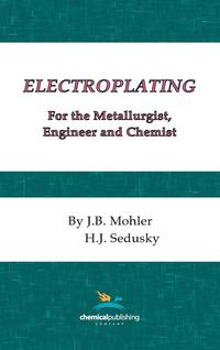 bokomslag Electroplating for the Metallurgist, Engineer and Chemist