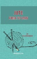 Jute, Fibre to Yarn 1