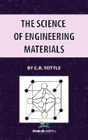 bokomslag The Science of Engineering Materials