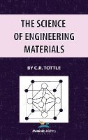 The Science of Engineering Materials 1