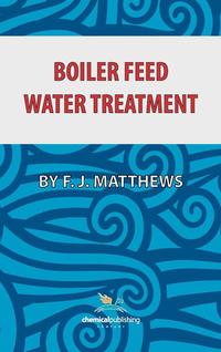 bokomslag Boiler Feed Water Treatment, 3rd Ed.