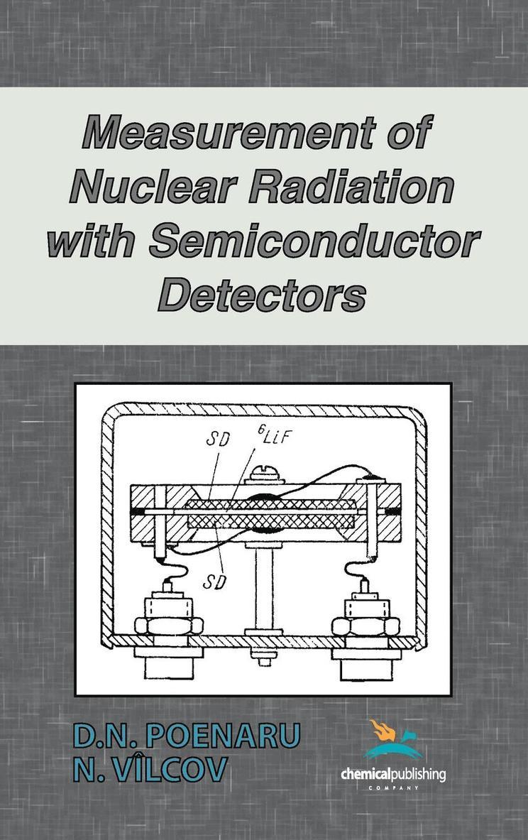 Measurement of Nuclear Radiation with Semiconductor Detectors 1