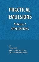 bokomslag Practical Emulsions, Volume 2, Applications