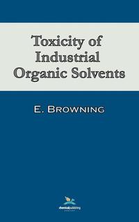 bokomslag Toxicity of Industrial Organic Solvents