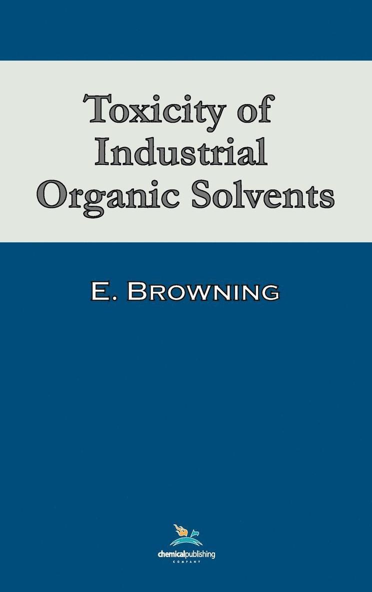 Toxicity of Industrial Organic Solvents 1