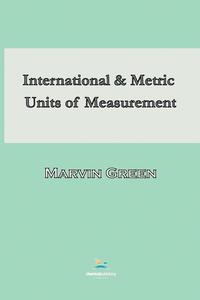 bokomslag International and Metric Units of Measurement