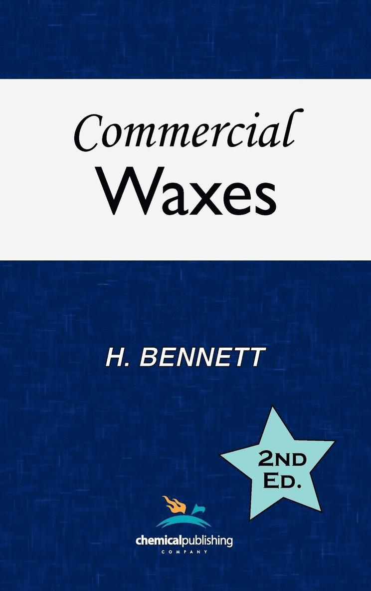 H. Bennett - Commercial Waxes, Second Edition, Inbunden