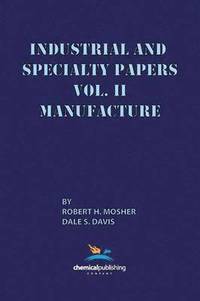 bokomslag Industrial and Specialty Papers Volume 2, Manufacture