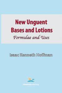 bokomslag New Unguent Bases and Lotions