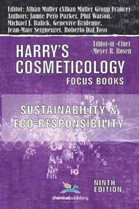 bokomslag Sustainability and Eco-Responsibility - Advances in the Cosmetic Industry (Harry's Cosmeticology 9th Ed.)