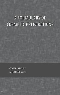 bokomslag A Formulary of Cosmetic Preparations