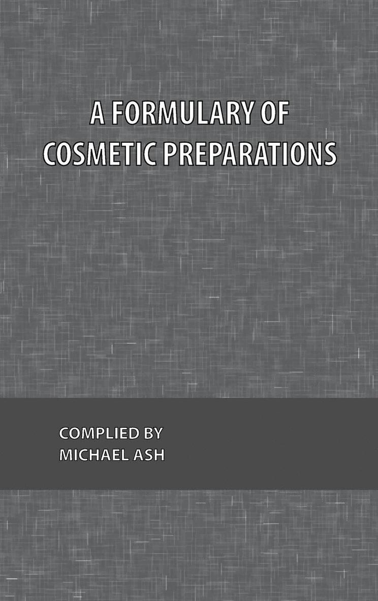 A Formulary of Cosmetic Preparations 1