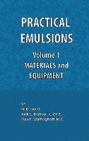 bokomslag Practical Emulsions, Volume 1, Materials and Equipment