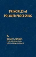 bokomslag Principles of Polymer Processing