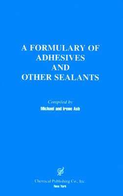 bokomslag A Formulary of Adhesives and Other Sealants