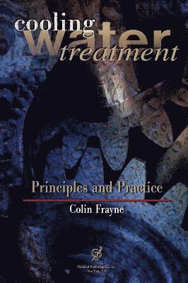 Cooling Water Treatment: Principles and Practice 1