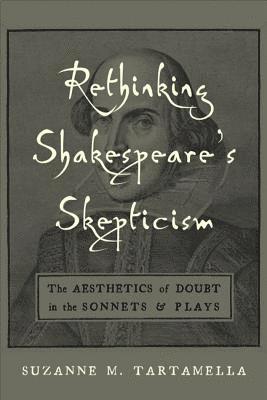 Rethinking Shakespeare's Skepticism 1