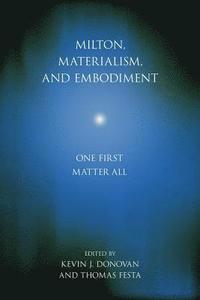 bokomslag Milton, Materialism, and Embodiment