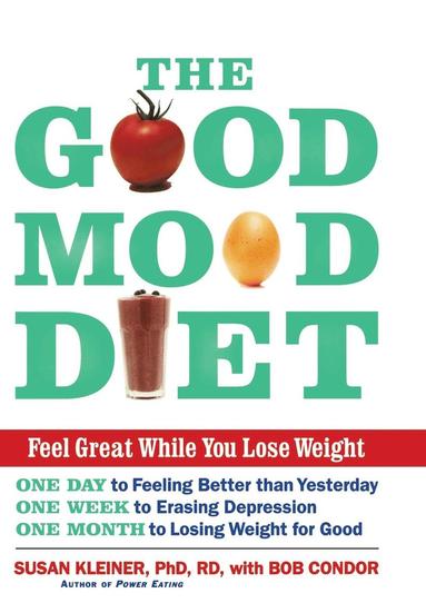 Good Mood Diet Susan M Kleiner Bob Condor Bok Akademibokhandeln