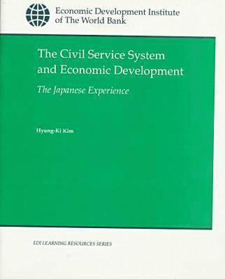 The Civil Service System and Economic Development 1