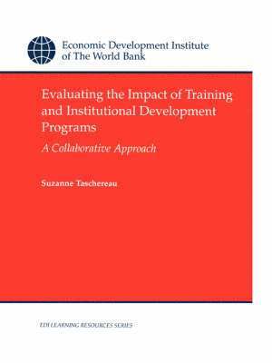 Evaluating the Impact of Training and Institutional Development Programs 1