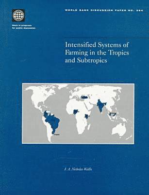Intensified Systems of Farming in the Tropics and Subtropics 1