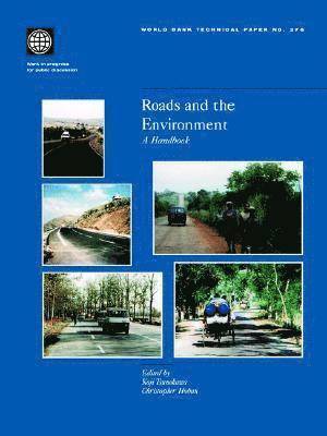 World Bank Group, Koji Tsunokawa, Christopher Hoban - Roads and the Environment, Häftad
