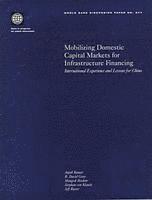 Mobilizing Domestic Capital Markets for Infrastructure Financing 1