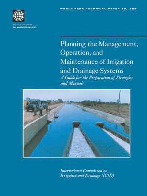 bokomslag Planning the Management, Operation, and Maintenance of Irrigation and Drainage Systems