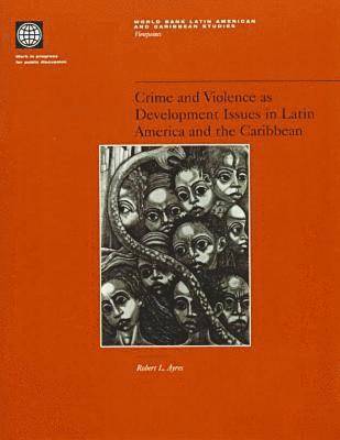 bokomslag Crime and Violence as Development Issues in Latin America and the Caribbean