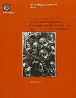 Pablo Fajnzylber, Daniel Lederman, Norman Loayza - Crime and Violence as Development Issues in Latin America and the Caribbean, Häftad