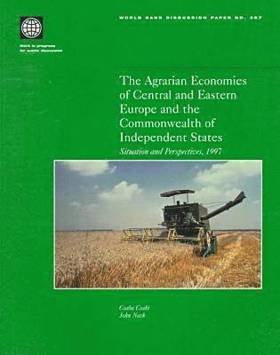 World Bank, Csaba Csaki, John Nash - Agrarian Economies of Central and Eastern Europe and the Commonwealth of Independent States, Häftad