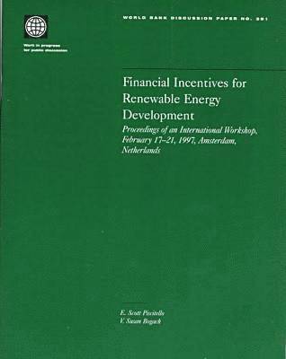 Financial Incentives for Renewable Energy Development 1