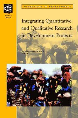 Integrating Quantitative and Qualitative Research in Development Projects 1