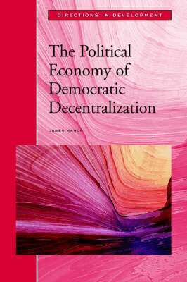 James Manor - Political Economy of Democratic Decentralization, Häftad
