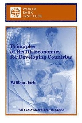 bokomslag Principles of Health Economics for Developing Countries