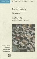 Panos Varangis, John Baffes, Donald F. Larson, World Bank - Commodity Market Reforms, Inbunden